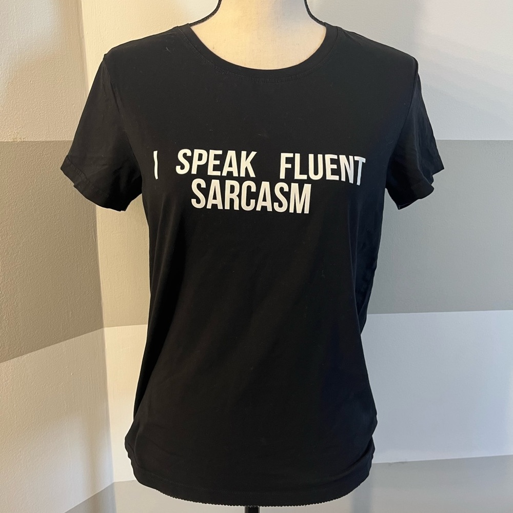I Speak Fluent Sarcasm Funny Sarcastic Humor Joke Comment T-shirt black size M